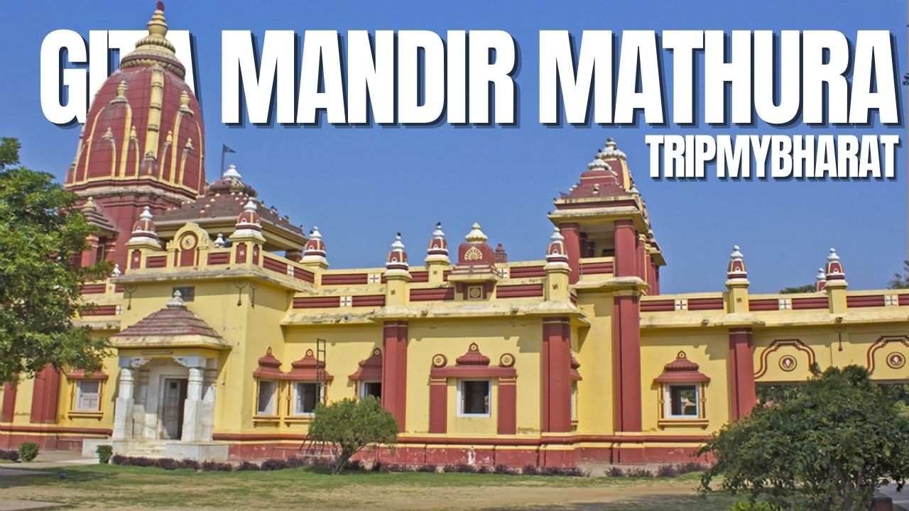 Gita Mandir Mathura: Complete History, Timings, Architecture & Visitor Guide